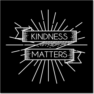 'Kindness Matters' Radical Kindness Anti Bullying Shirt Posters and Art